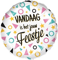 Folieballon Vandaag is het Jouw Feestje (45cm)