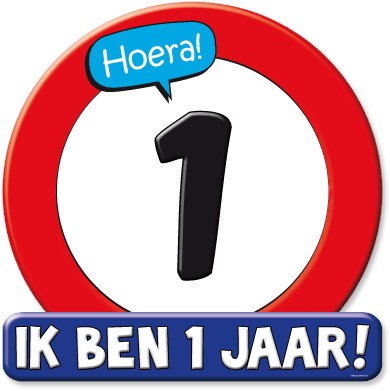 Huldeschild Verkeersbord Hoera 1 Jaar!