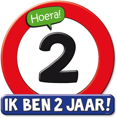 Huldeschild Verkeersbord Hoera 2 Jaar!