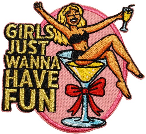 Embleem Girls Just Wanna Have Fun - 8x8,5cm